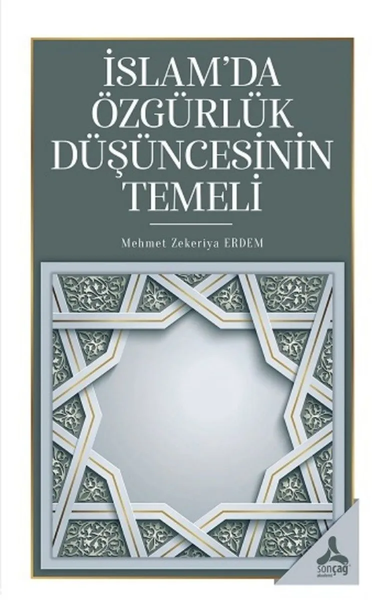 İslam'da Özgürlük Düşüncesinin Temeli