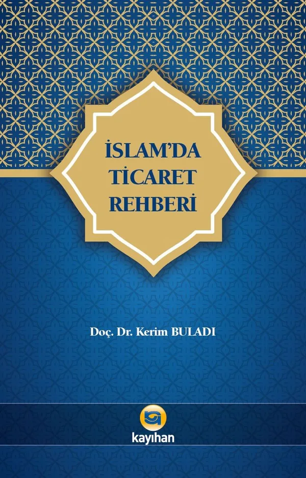 İslam'da Ticaret Rehberi