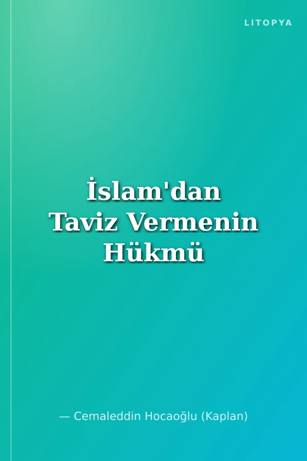 İslam'dan Taviz Vermenin Hükmü