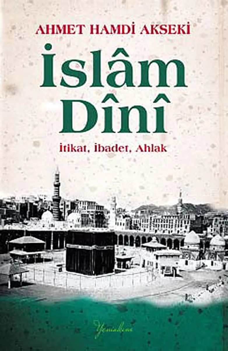 İslam Dini (Ciltli) İtikat, İbadet, Ahlak