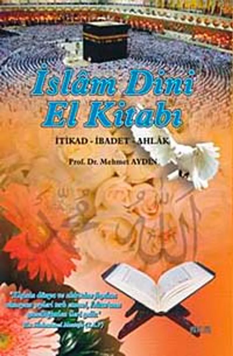 İslam Dini El Kitabı İtikad-İbadet-Ahlak