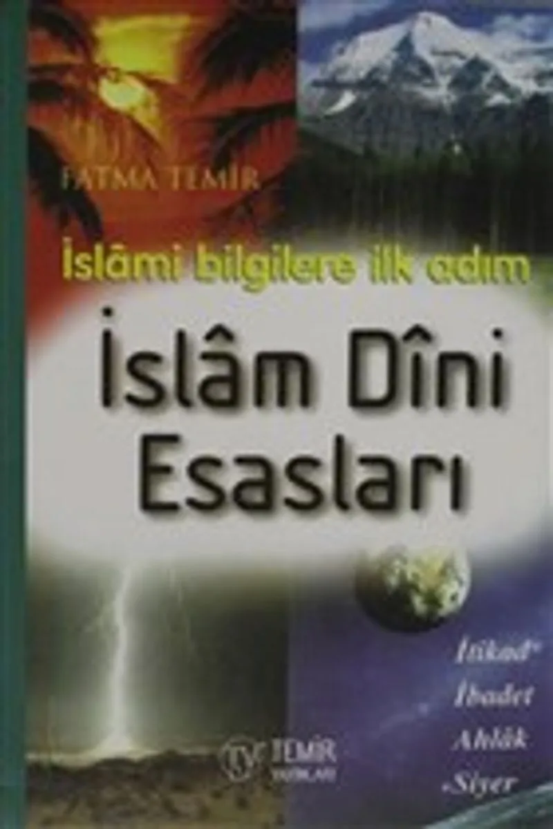 İslam Dini Esasları İslami Bilgilere İlk Adım