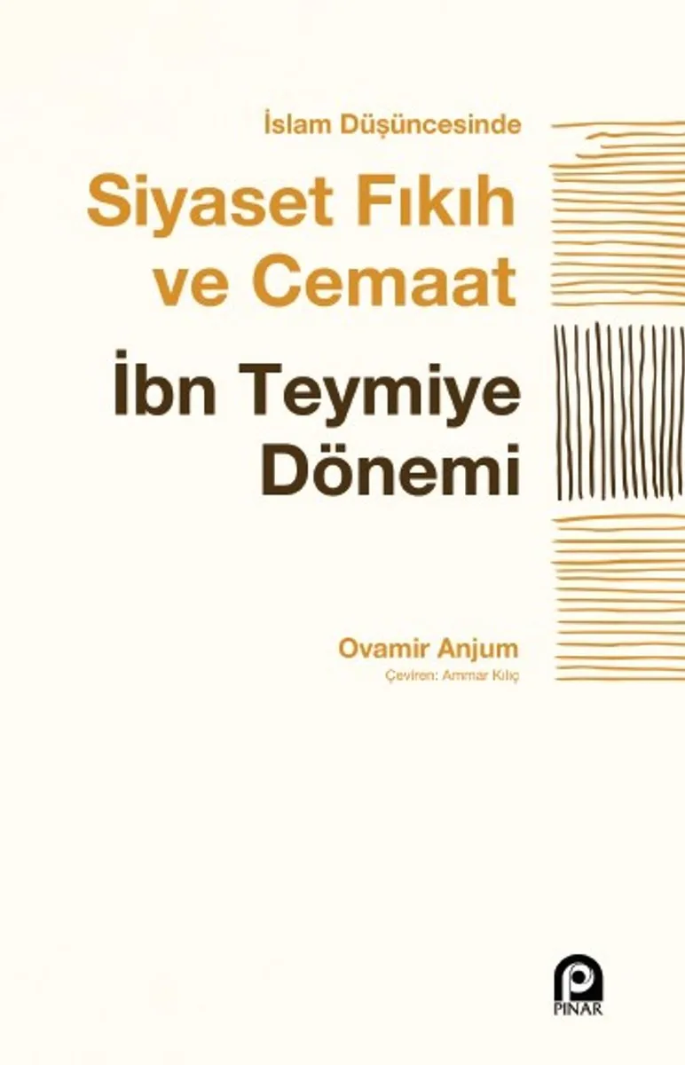 İslam Düşüncesinde Siyaset, Fıkıh ve Cemaat İbn Teymiye Dönemi