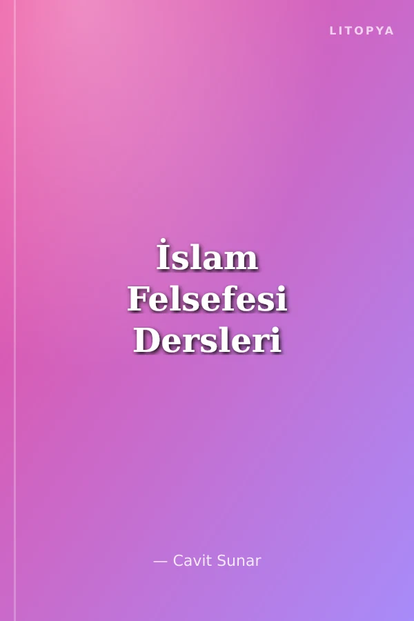 İslam Felsefesi Dersleri