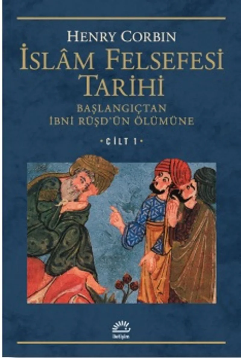 İslam Felsefesi Tarihi Cilt 1