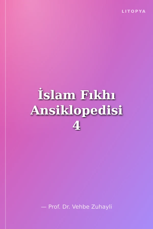 İslam Fıkhı Ansiklopedisi 4