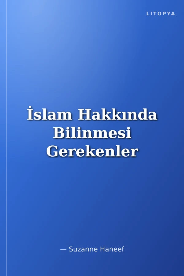 İslam Hakkında Bilinmesi Gerekenler