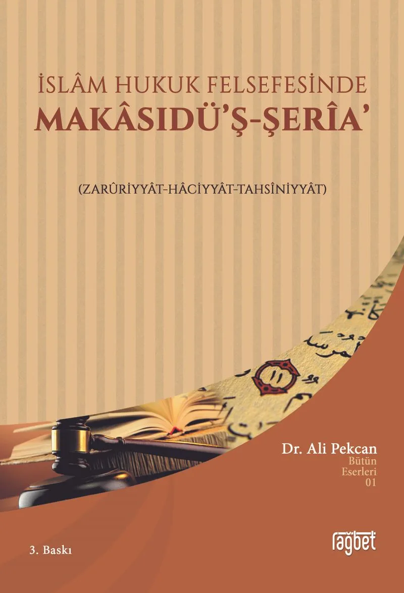 İslam Hukuk Felsefesinde Makasıdüş Şeria