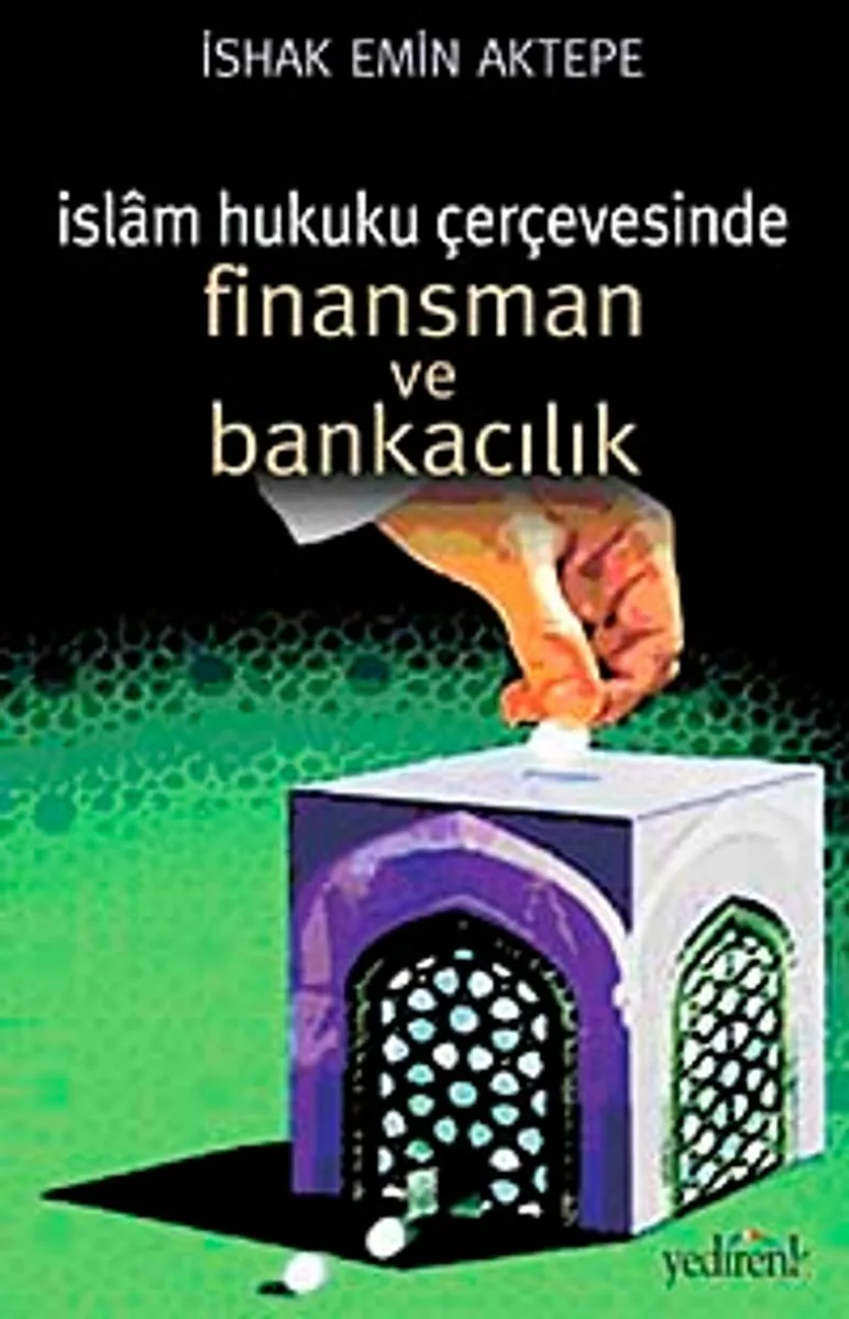 İslam Hukuku Çerçevesinde Finansman ve Bankacılık