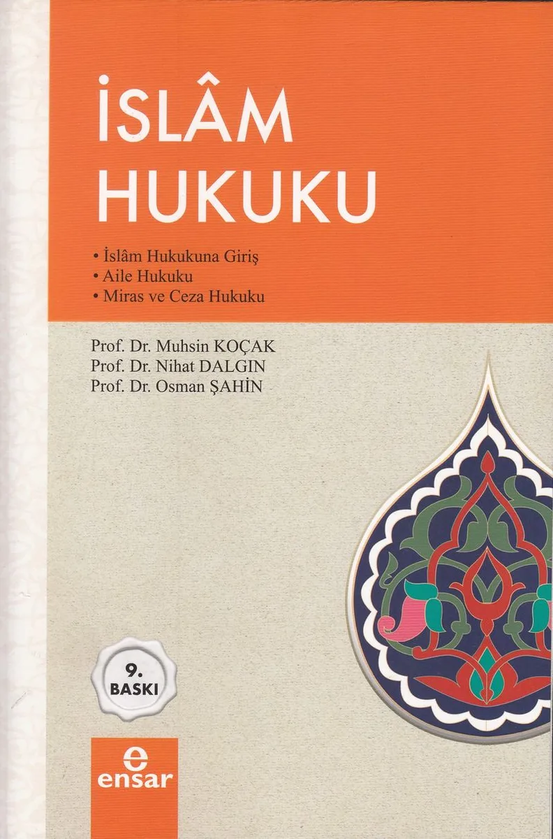 İslam Hukuku İslam Hukukuna Giriş-Aile Hukuku-Miras ve Ceza Hukuku