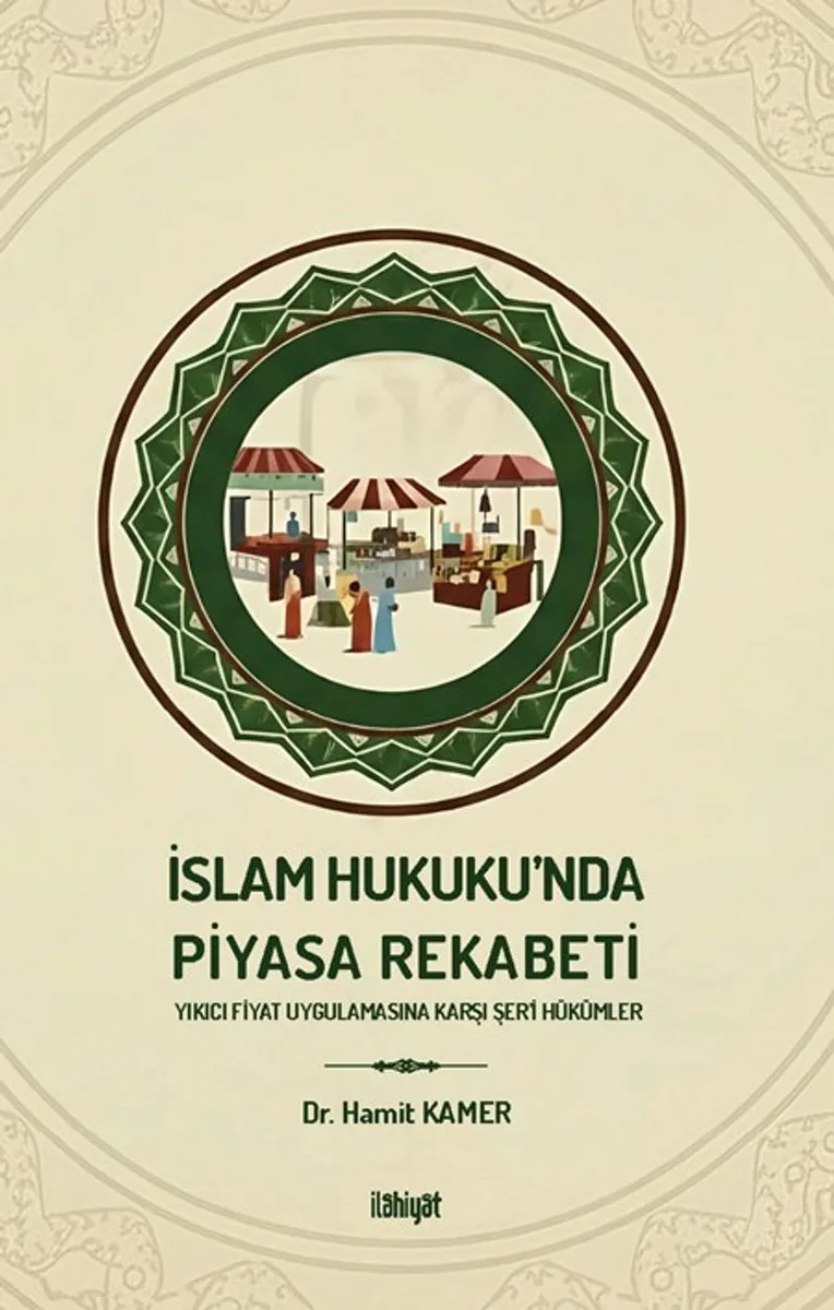 İslam Hukuku'nda Piyasa Rekabeti