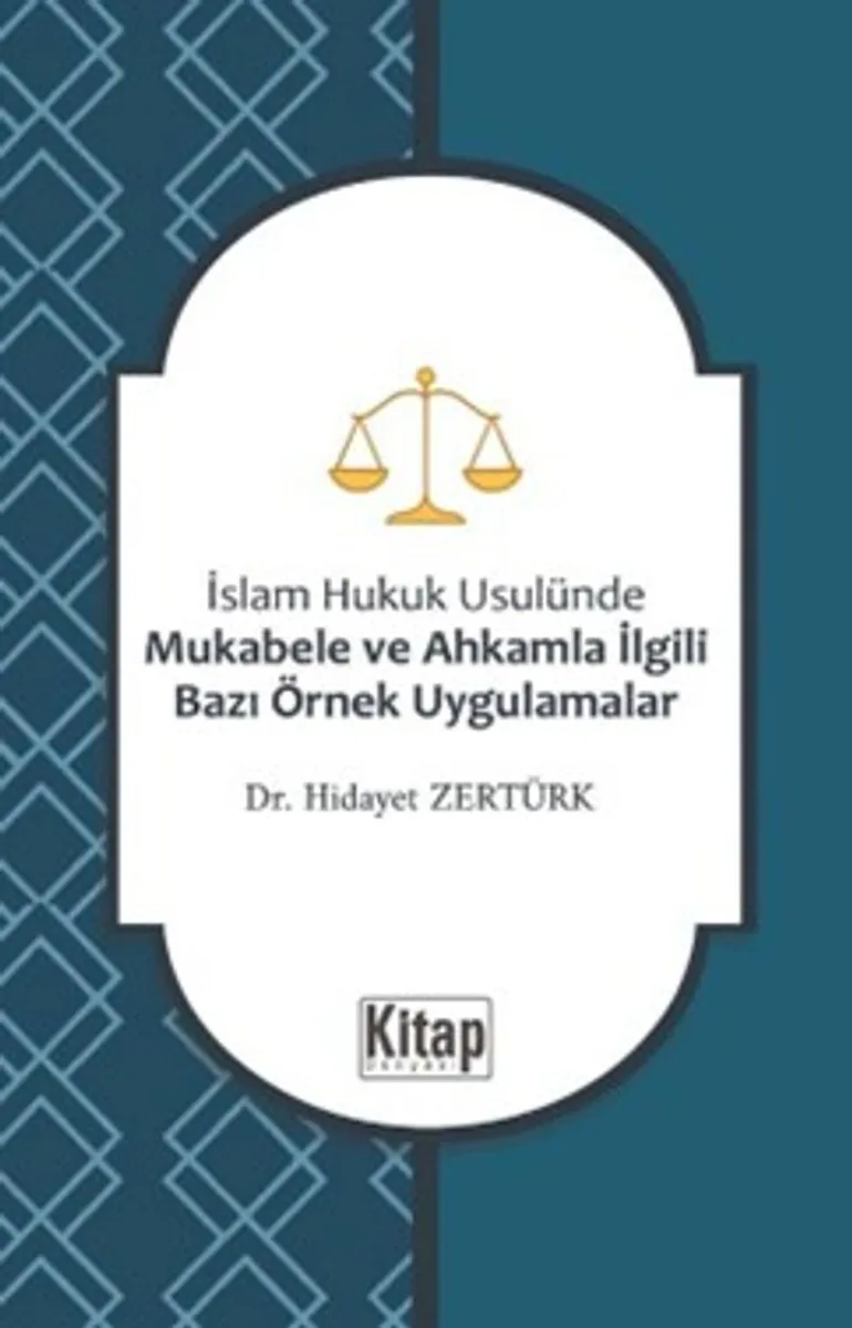 İslam Hukuku Usulünde Mukabele ve Ahkamla İlgili Bazı Örnek Uygulamalar