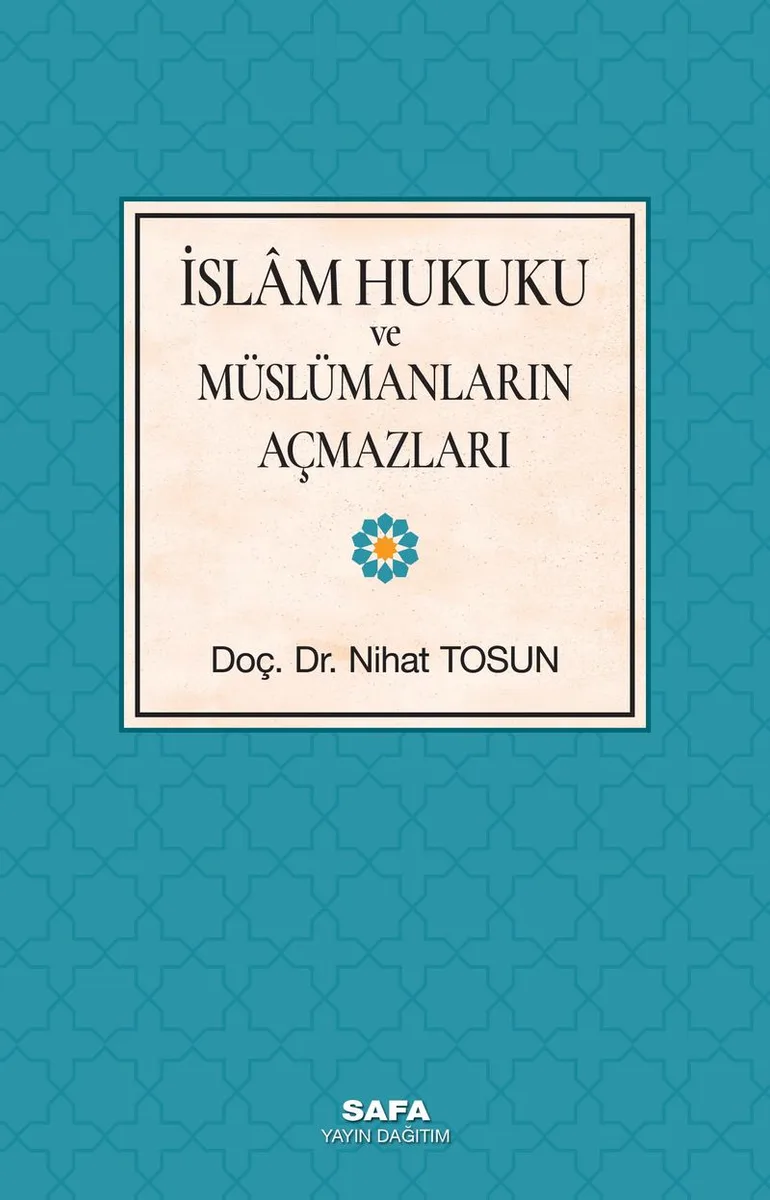 İslam Hukuku Ve Müslümanların Açmazları