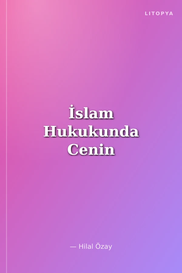 İslam Hukukunda Cenin