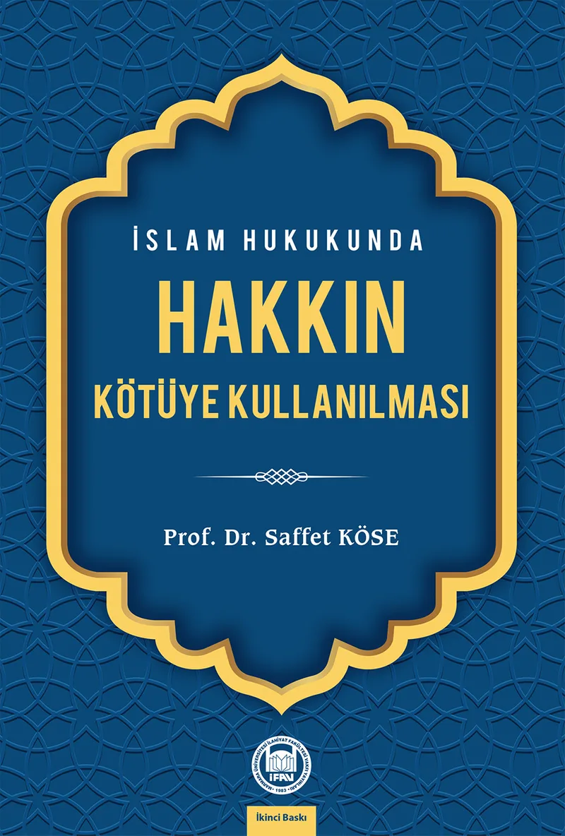 İslam Hukukunda Hakkın Kötüye Kullanılması