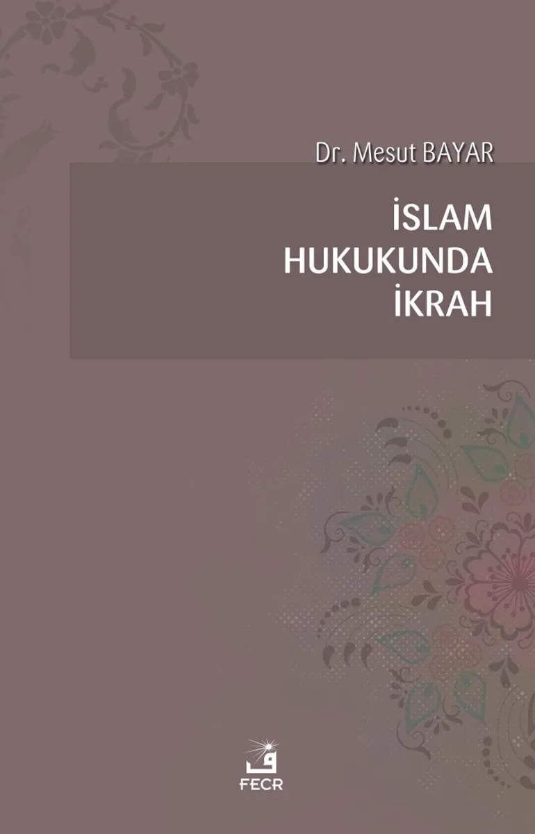İslam Hukukunda İkrah