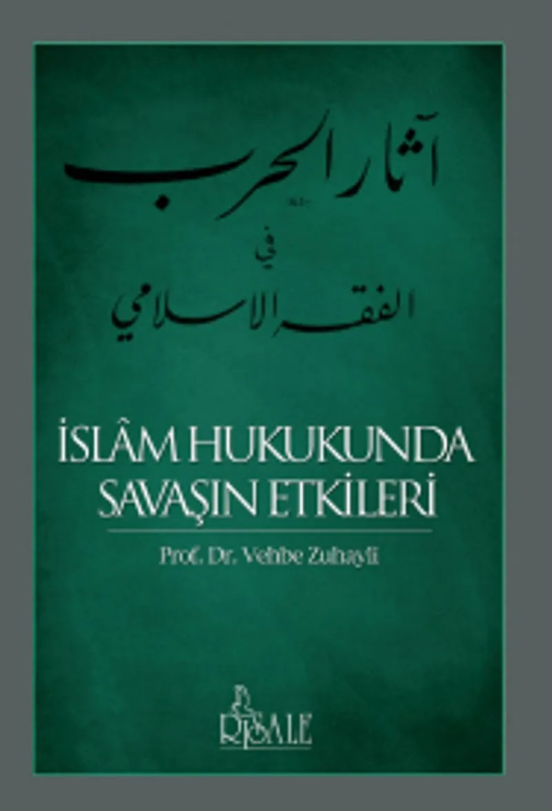 İslam Hukukunda Savaşın Etkileri