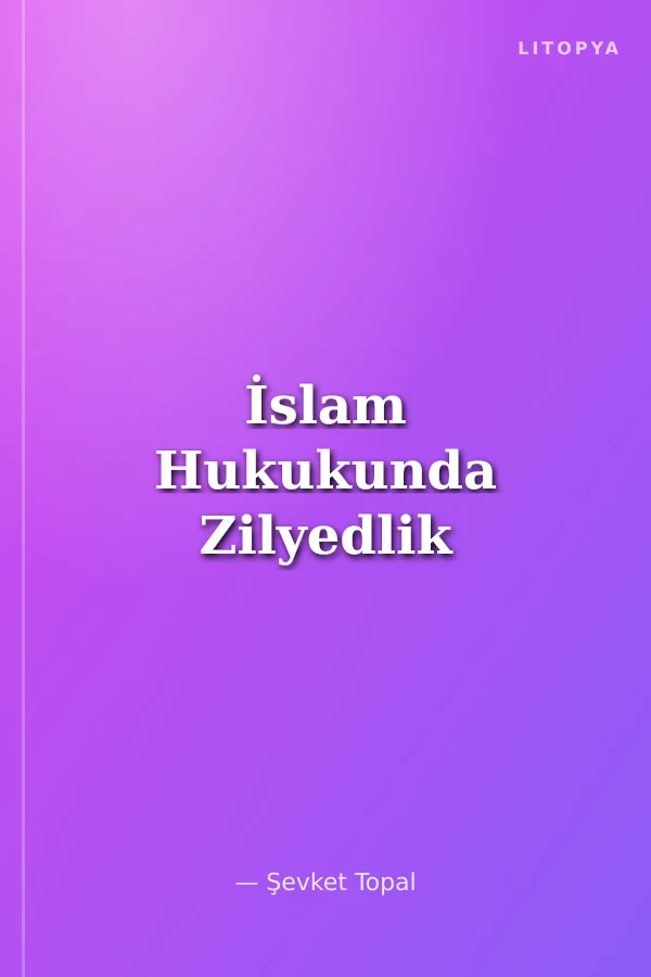 İslam Hukukunda Zilyedlik