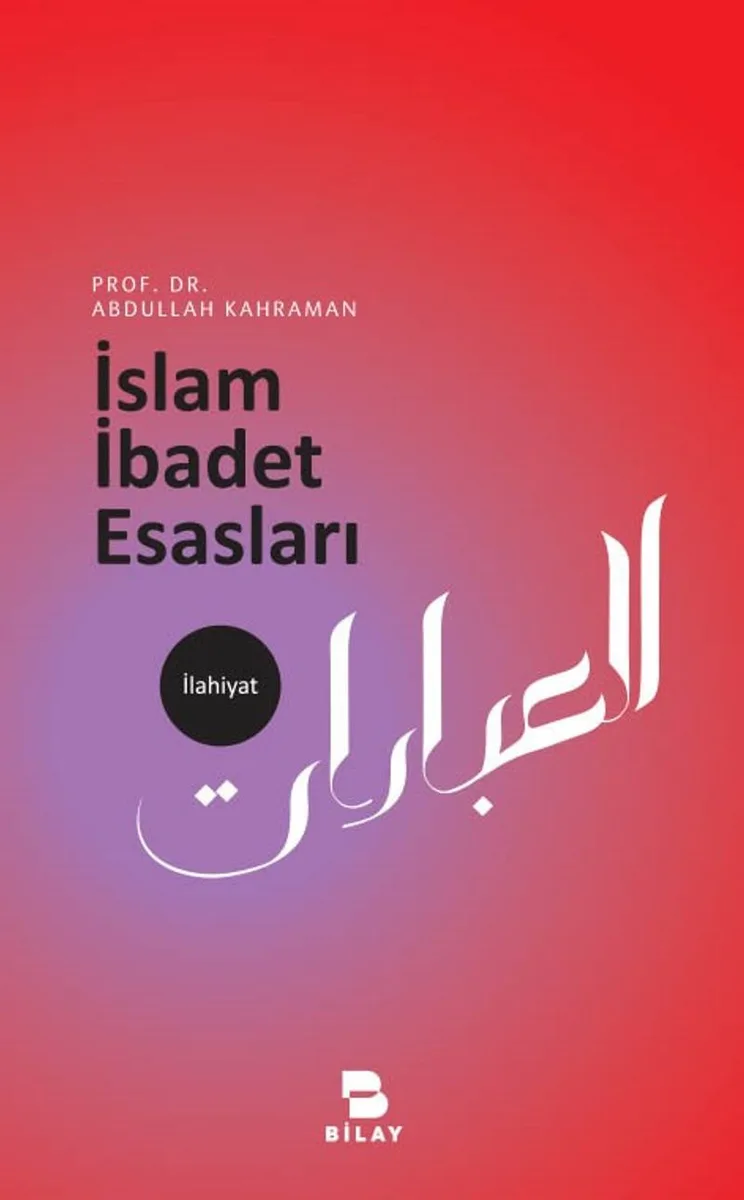 İslam İbadet Esasları
