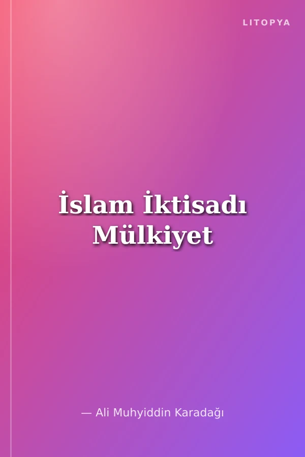 İslam İktisadı Mülkiyet