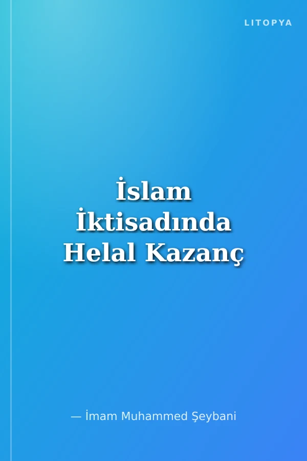 İslam İktisadında Helal Kazanç