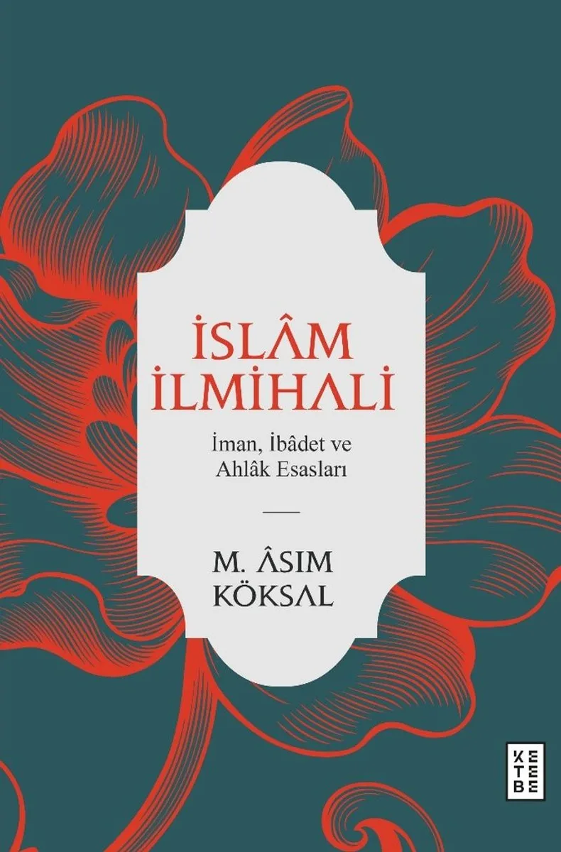 İslam İlmihali İman, İbadet ve Ahlak Esasları