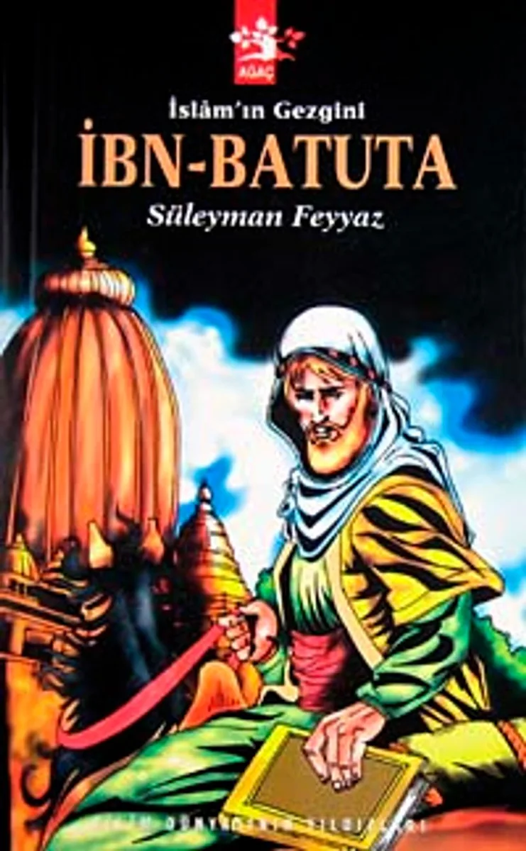 İslam'ın Gezgini İbn Batuta