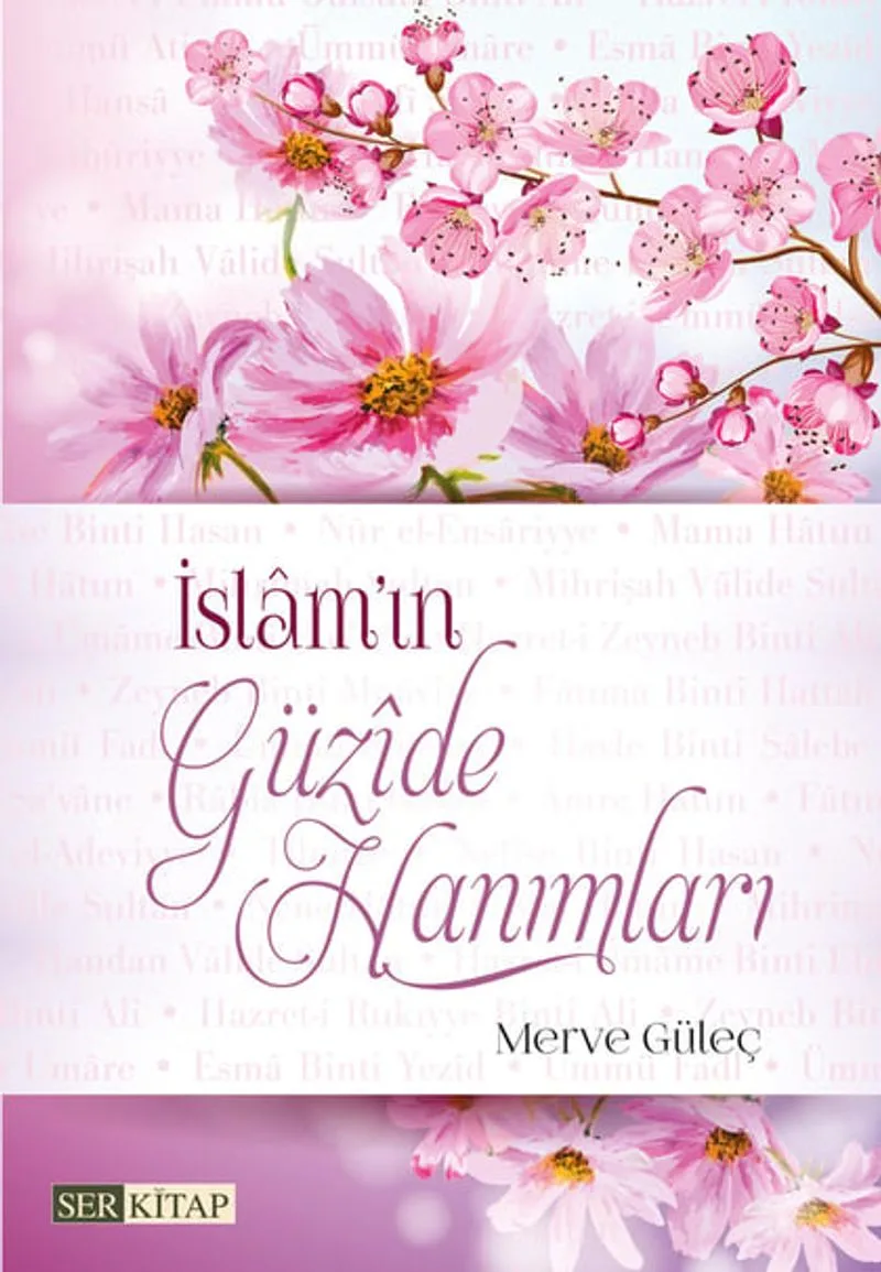 İslam'ın Güzide Hanımları