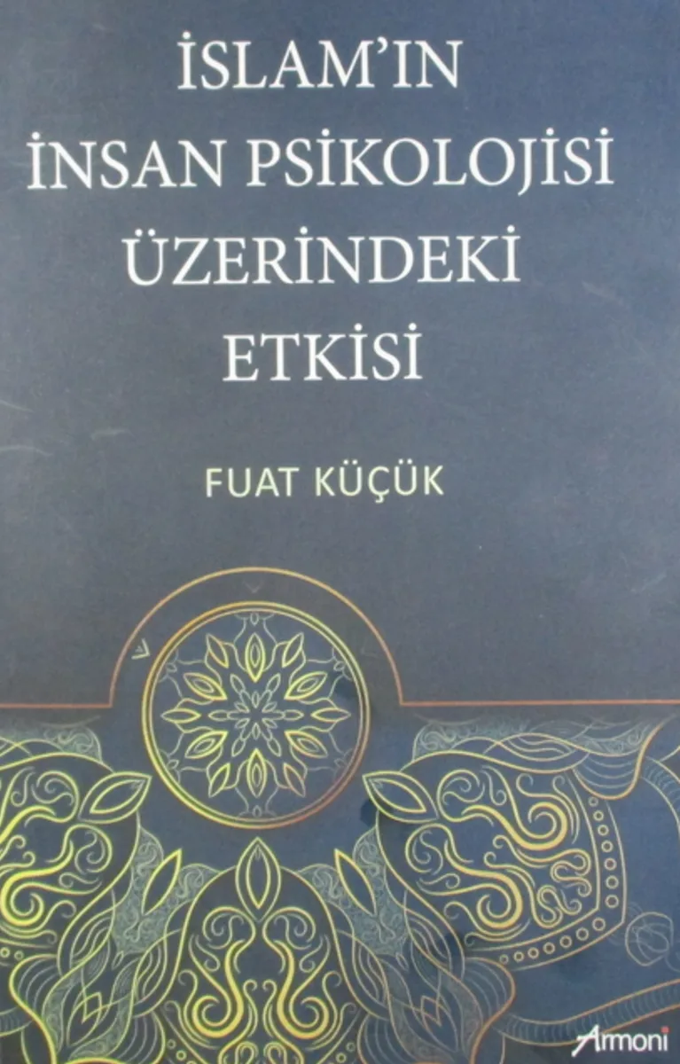 İslam'ın İnsan Psikolojisi Üzerindeki Etkisi