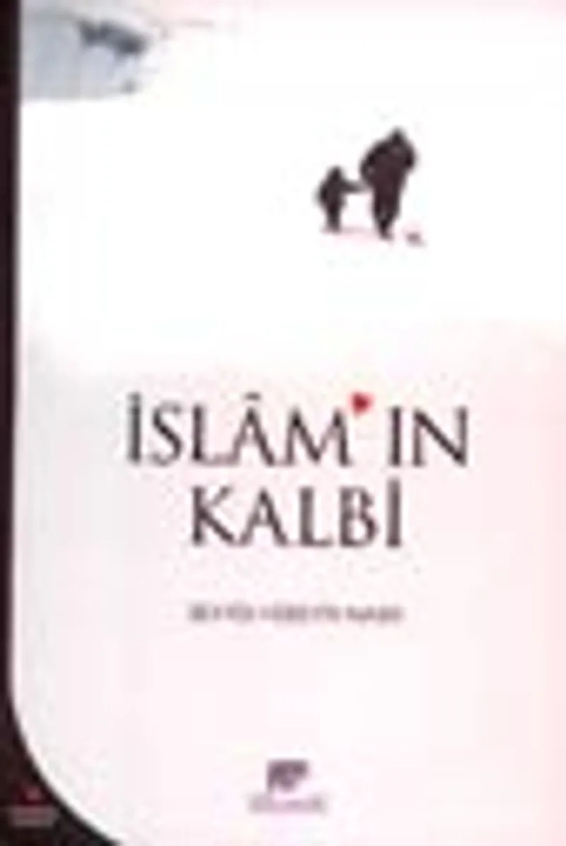 İslam'ın Kalbi