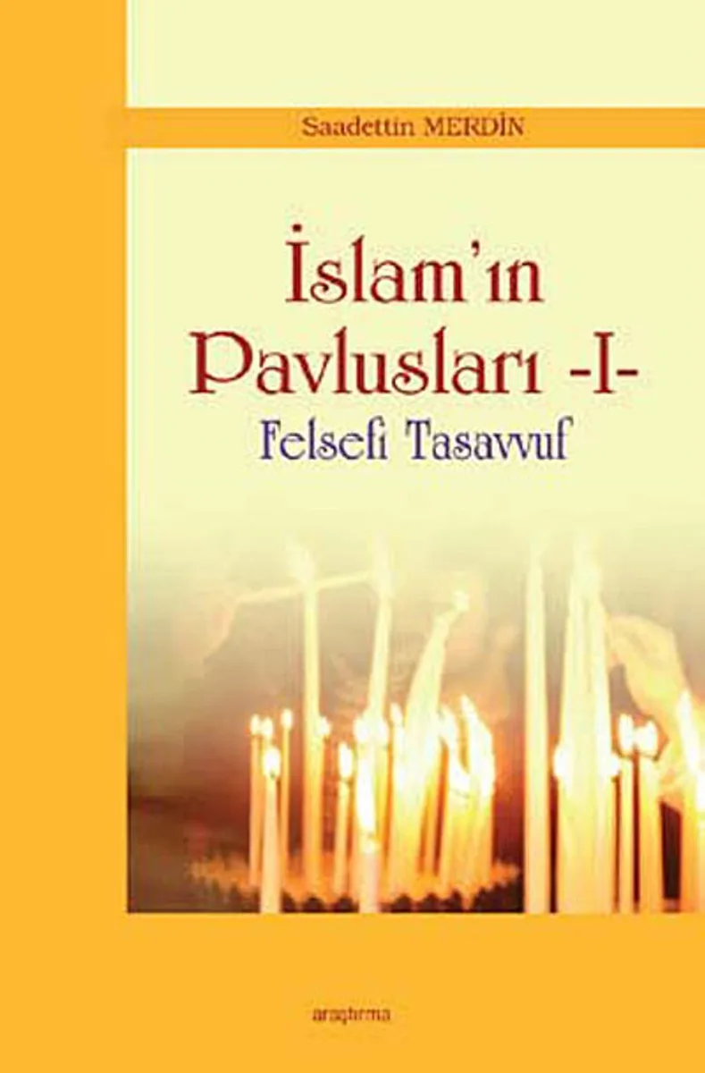 İslam'ın Pavlusları -1 Felsefi Tasavvuf