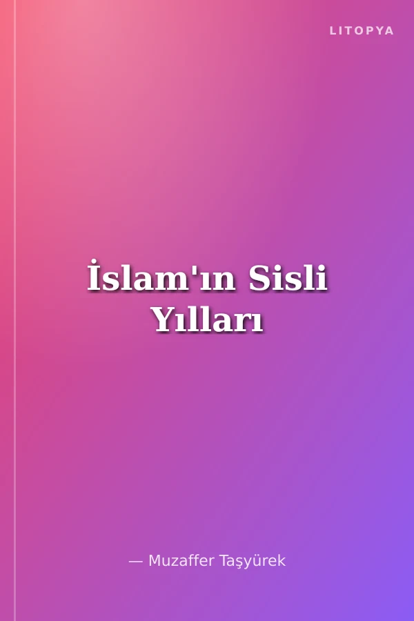 İslam'ın Sisli Yılları