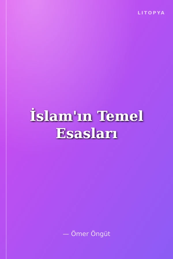 İslam'ın Temel Esasları