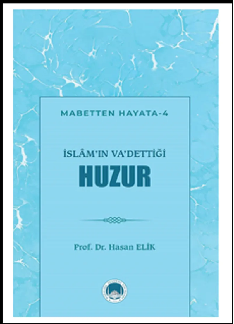 İslam'ın Va'dettiği Huzur