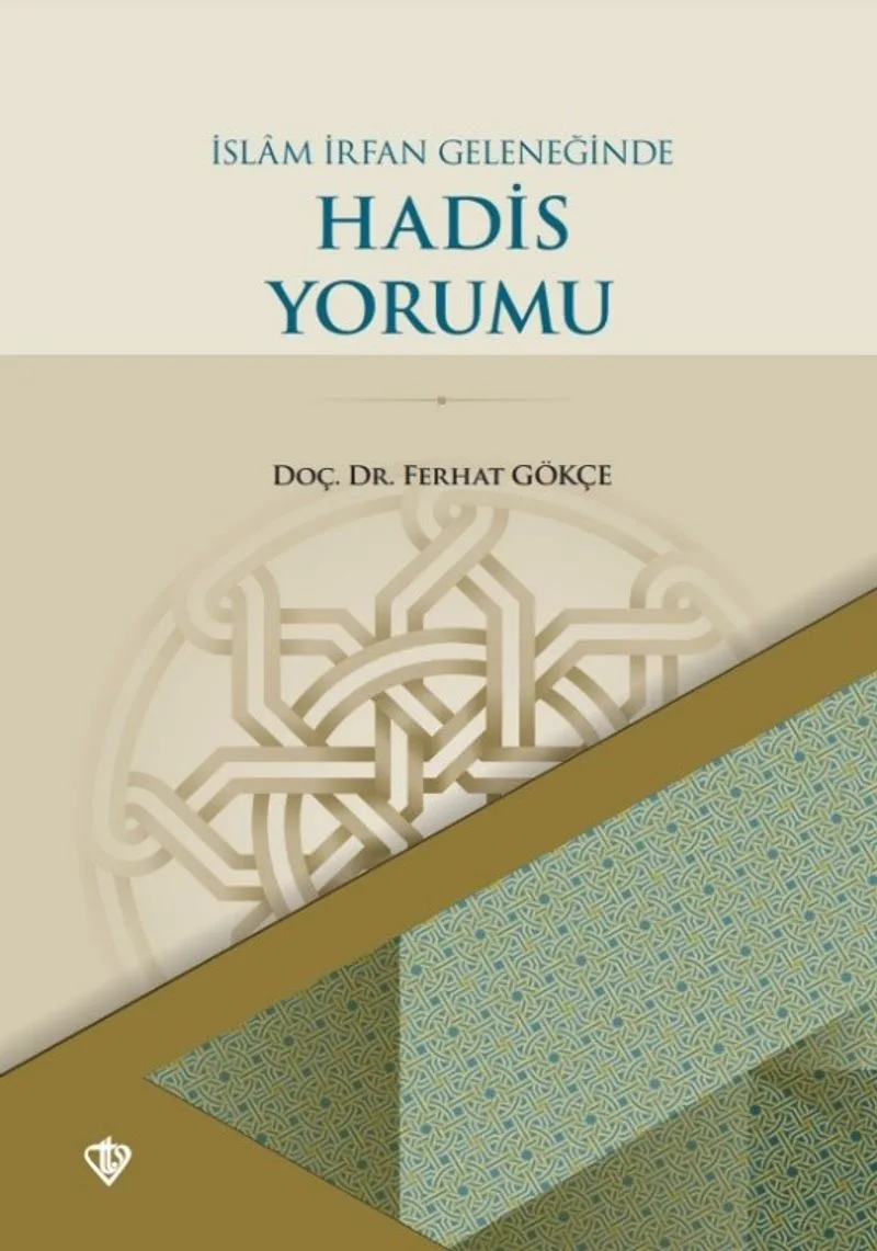 İslam İrfan Geleneğinde Hadis Yorumu