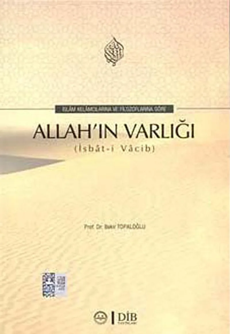 İslam Kelamcılarına ve Filozoflara Göre Allah'ın Varlığı
