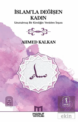 İslam'la Değişen Kadın