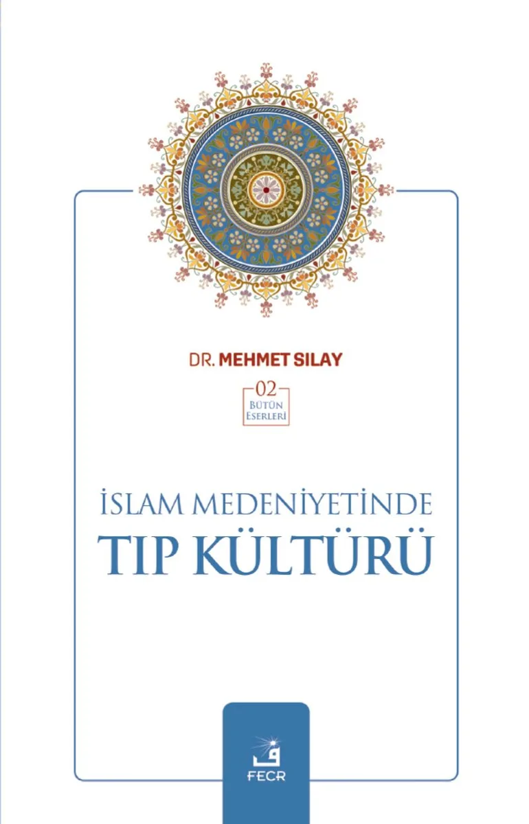 İslam Medeniyetinde Tıp Kültürü