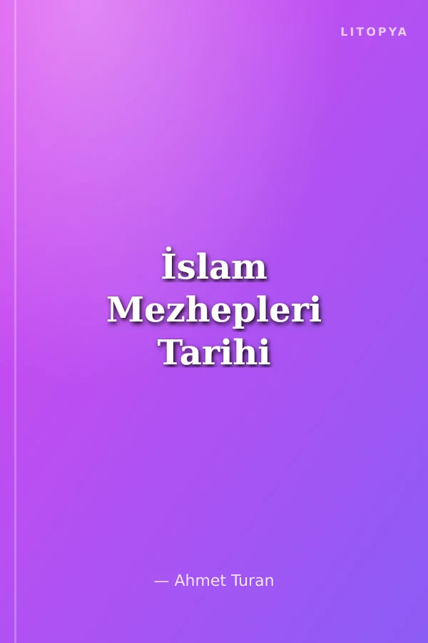 İslam Mezhepleri Tarihi