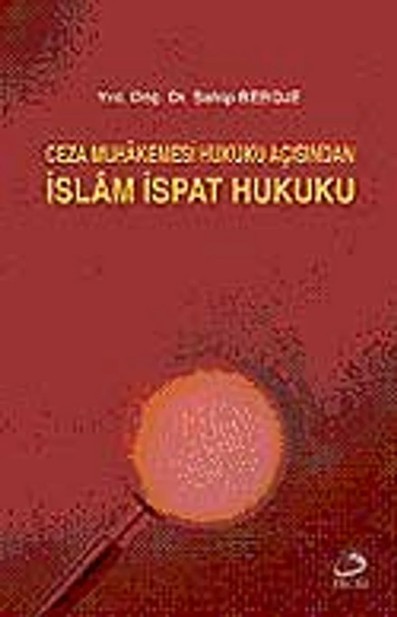 İslam Muhakemesi Hukuku Açısından İslam İspat Hukuku