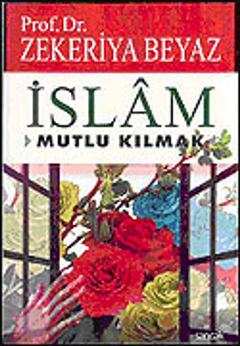 İslam Mutlu Kılmak