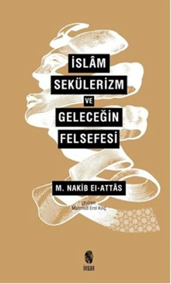 İslam, Sekülerizm Ve Geleceğin Felsefesi