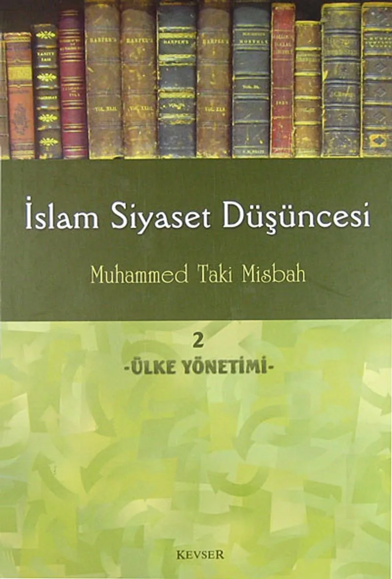 İslam Siyaset Düşüncesi -2 Ülke Yönetimi