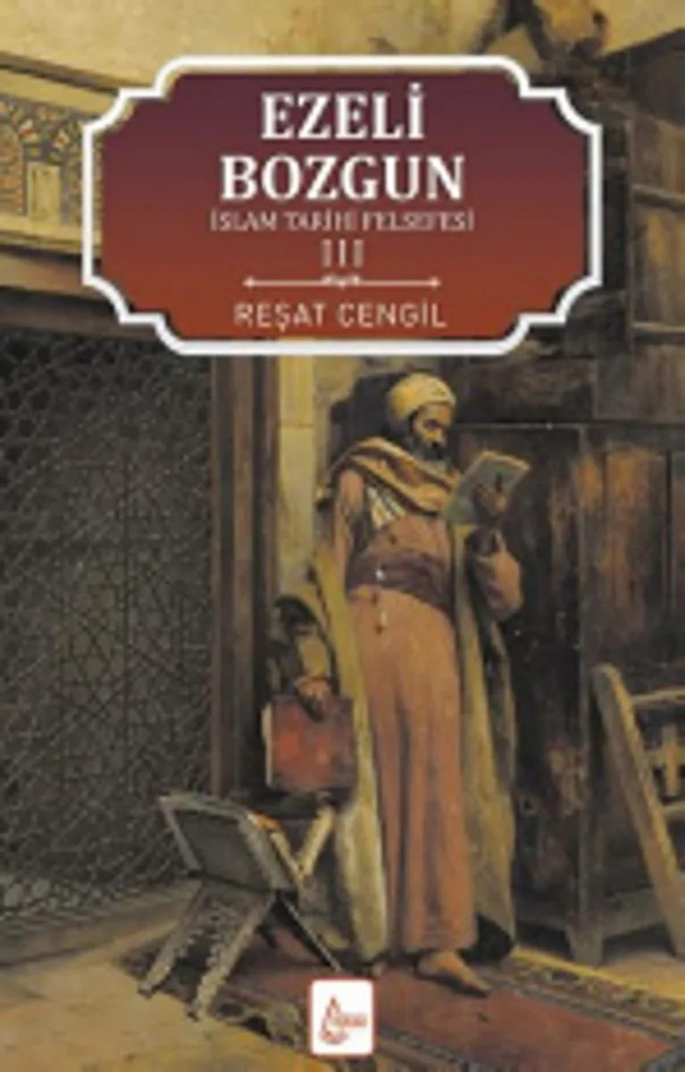 İslam Tarihi Felsefesi 3 / Ezeli Bozgun