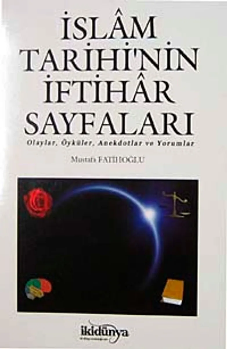 İslam Tarihi'nin İftihar Sayfaları