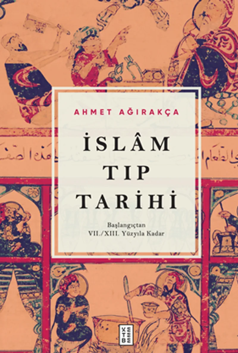 İslam Tıp Tarihi / Başlangıçtan VII/XIII. Yüzyıla Kadar