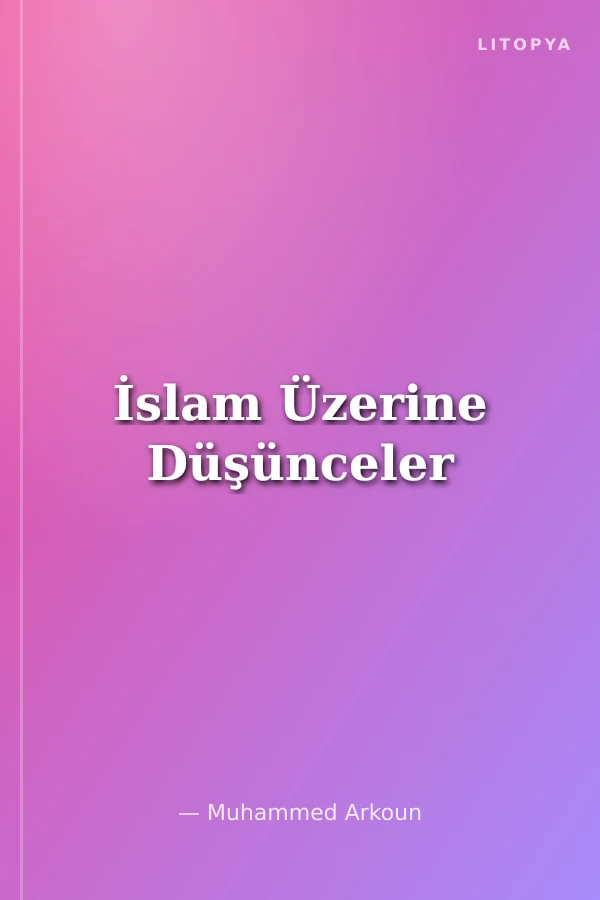 İslam Üzerine Düşünceler