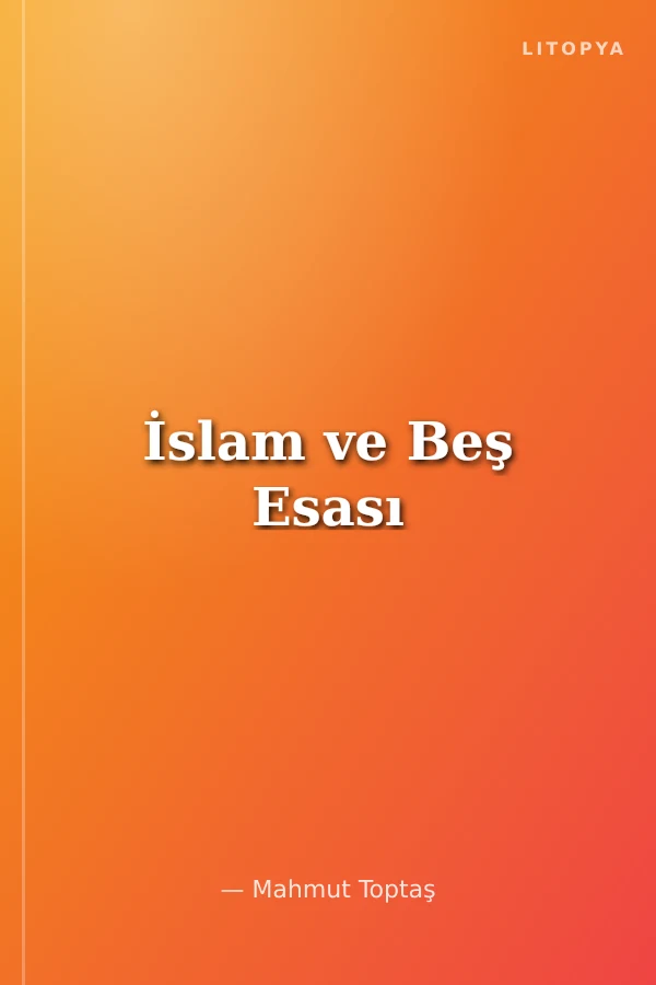 İslam ve Beş Esası