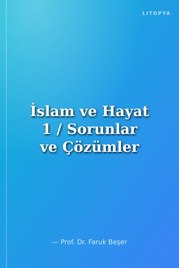 İslam ve Hayat 1 / Sorunlar ve Çözümler