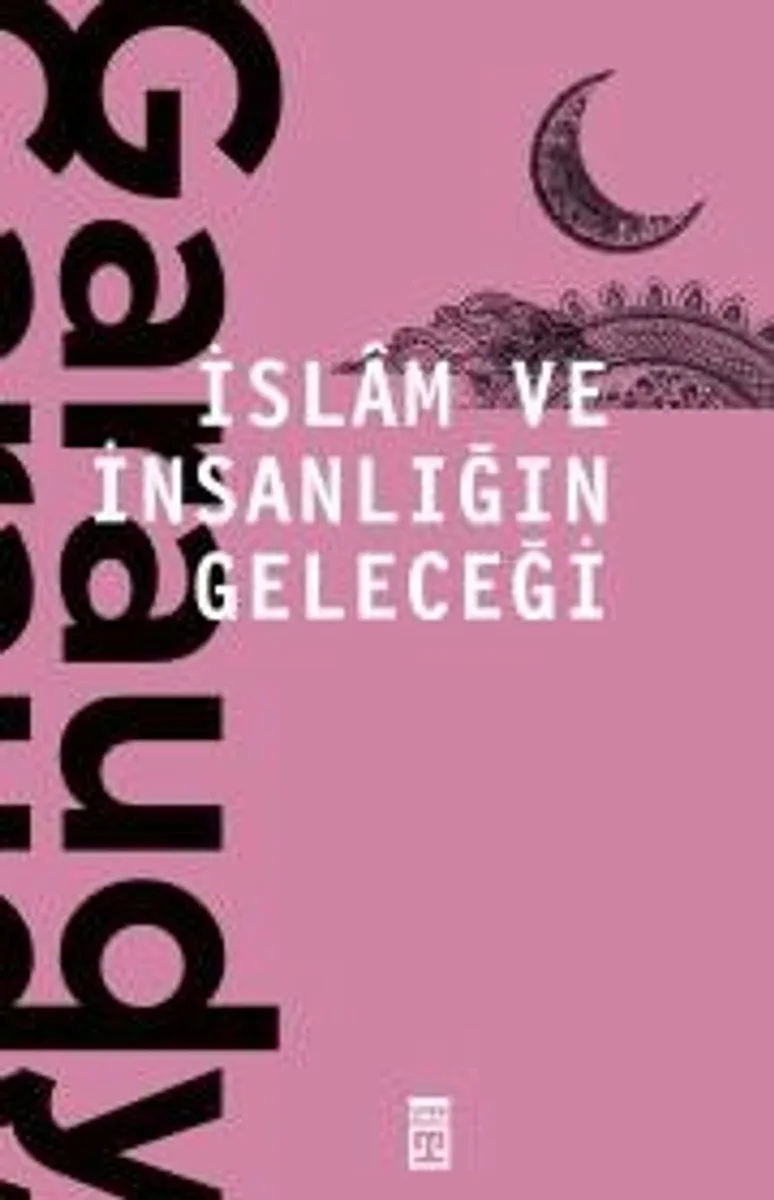 İslam ve İnsanlığın Geleceği